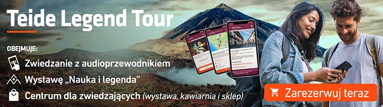 Wystawa i wizyta w Parku Narodowym z audioprzewodnikiem w ramach Teide Legend